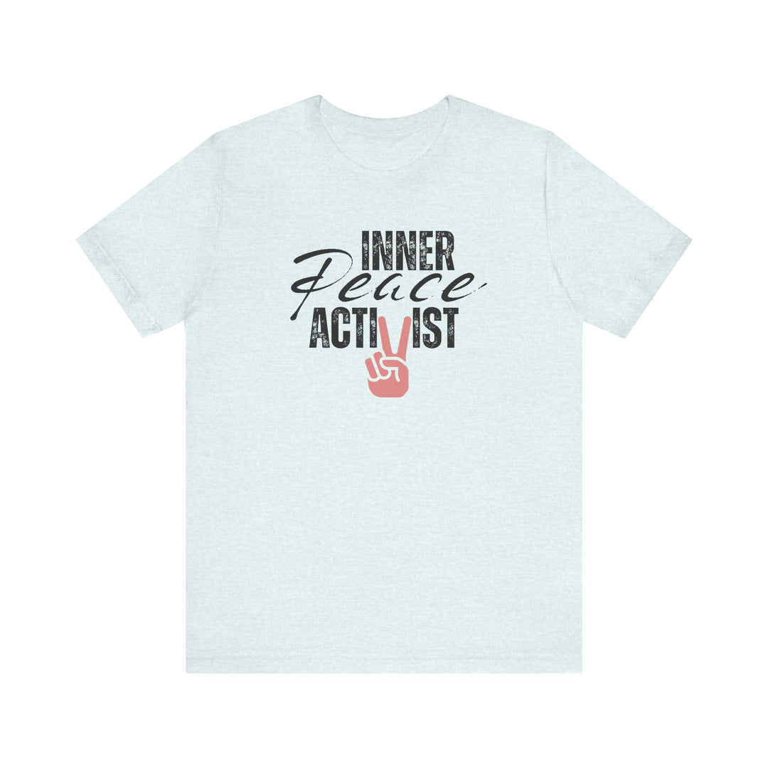 Inner Peace Activist T-shirt